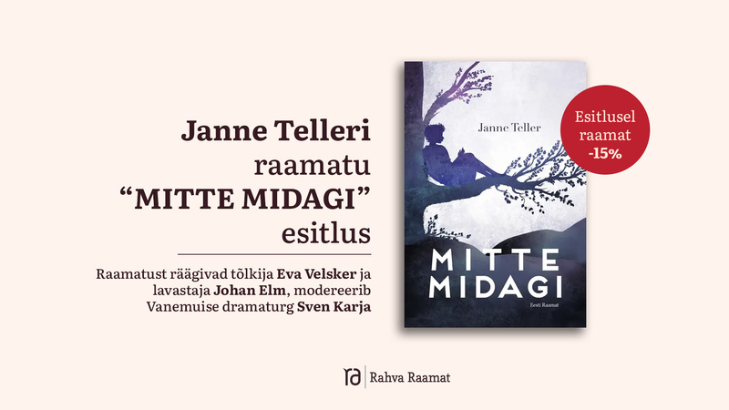 Janne Telleri raamatu „Mitte midagi“ esitlus
