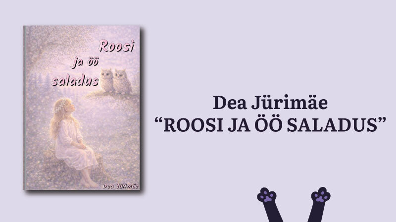 Dea Jürimäe raamatu "Roosi ja öö saladus" esitlus
