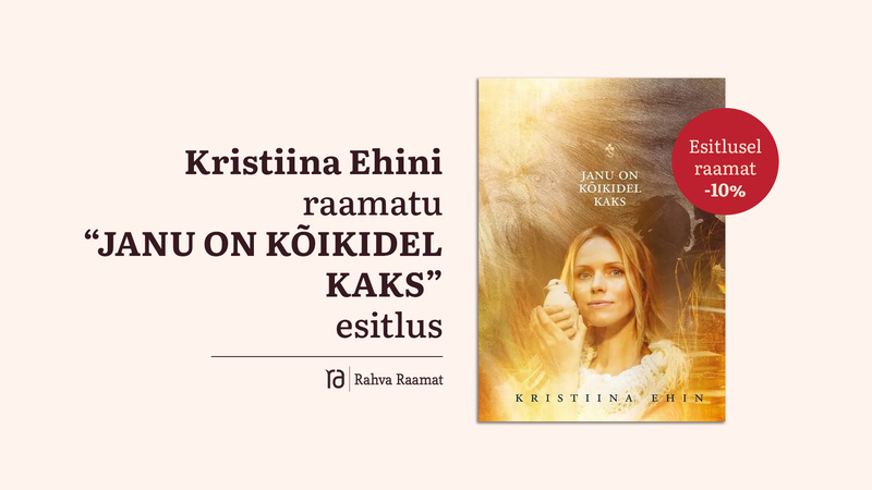 Kristiina Ehini raamatu "Janu on kõikidel kaks" esitlus Tartus