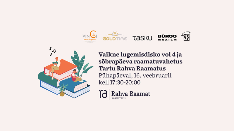 Vaikne lugemisdisko vol 4 ja sõbrapäeva raamatuvahetus Tartu Rahva Raamatus