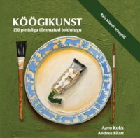 Aavo Koka ja Andres Eilarti raamatu "Köögikunst" esitlus
