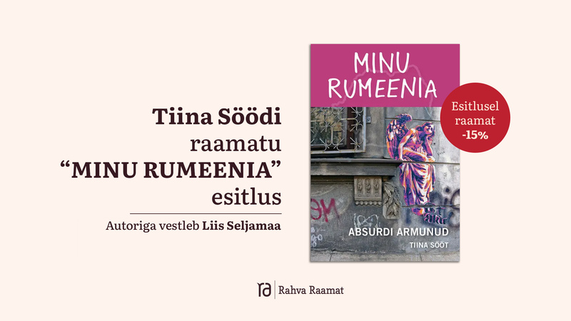 Tiina Söödi raamatu "Minu Rumeenia" esitlus