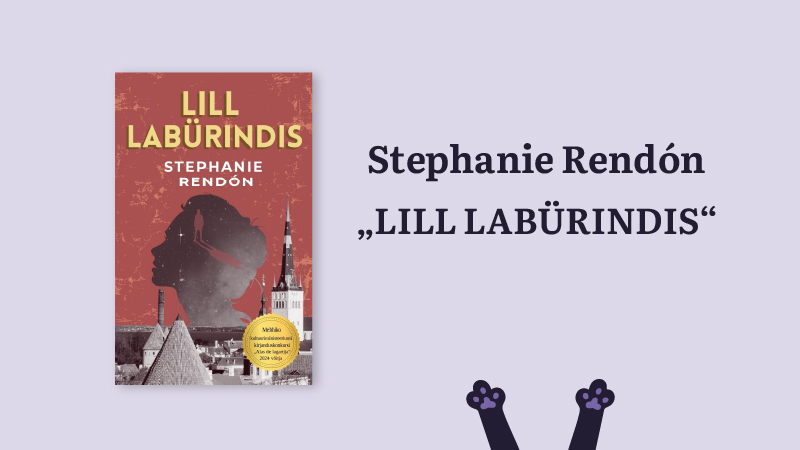 Stephanie Rendóni raamatu „Lill labürindis“ esitlus Tallinnas