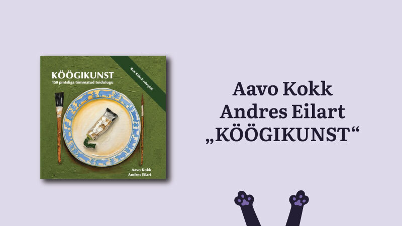 Aavo Koka ja Andres Eilarti raamatu "Köögikunst" esitlus