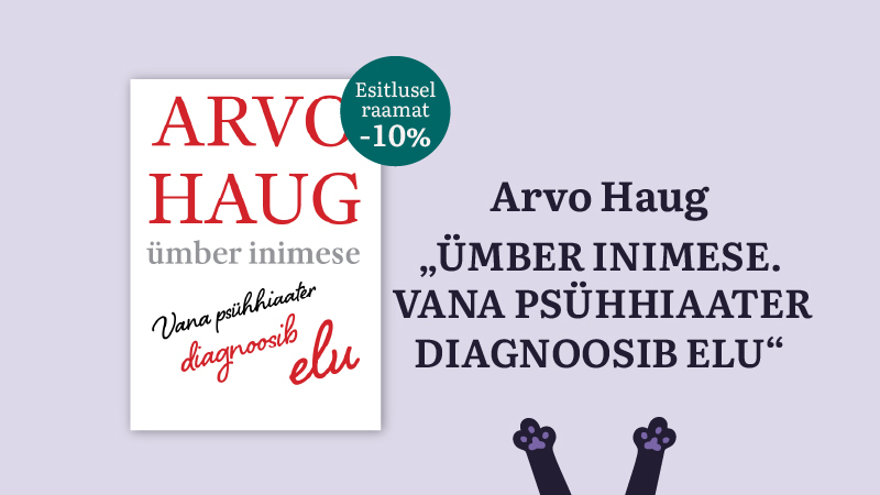 Arvo Haugi raamatu "Ümber inimese. Vana psühhiaater diagnoosib elu" esitlus